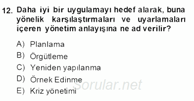 Yönetim ve Organizasyon 2 2013 - 2014 Dönem Sonu Sınavı 12.Soru