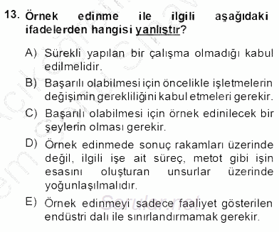 Yönetim ve Organizasyon 2 2013 - 2014 Dönem Sonu Sınavı 13.Soru