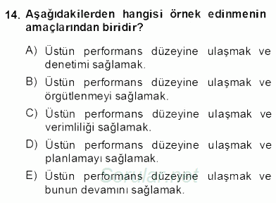 Yönetim ve Organizasyon 2 2013 - 2014 Dönem Sonu Sınavı 14.Soru
