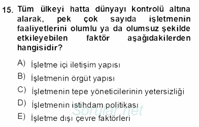 Yönetim ve Organizasyon 2 2013 - 2014 Dönem Sonu Sınavı 15.Soru