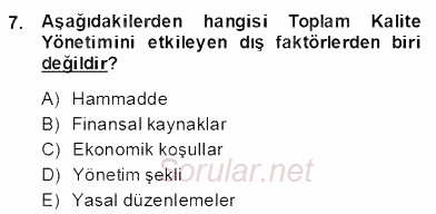 Yönetim ve Organizasyon 2 2013 - 2014 Dönem Sonu Sınavı 7.Soru
