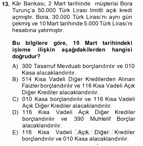 Banka Ve Sigorta Muhasebesi 2014 - 2015 Ara Sınavı 13.Soru