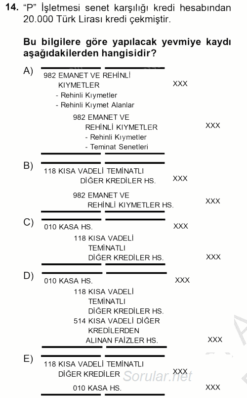 Banka Ve Sigorta Muhasebesi 2014 - 2015 Ara Sınavı 14.Soru