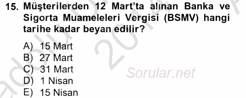 Banka Ve Sigorta Muhasebesi 2014 - 2015 Ara Sınavı 15.Soru