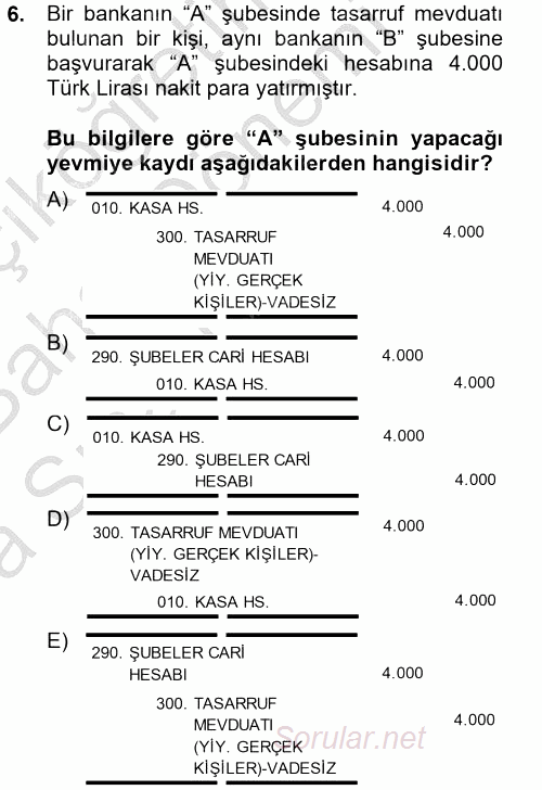 Banka Ve Sigorta Muhasebesi 2014 - 2015 Ara Sınavı 6.Soru