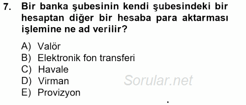 Banka Ve Sigorta Muhasebesi 2014 - 2015 Ara Sınavı 7.Soru