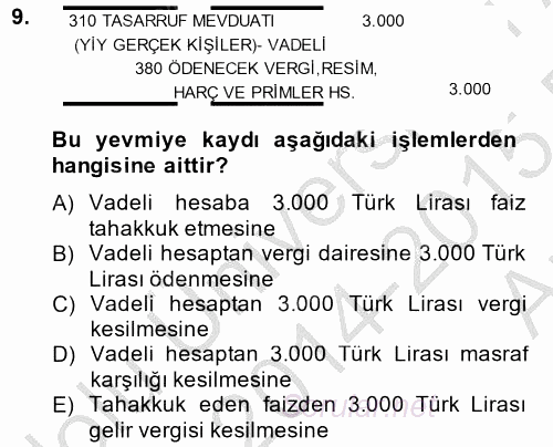 Banka Ve Sigorta Muhasebesi 2014 - 2015 Ara Sınavı 9.Soru