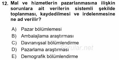 Sağlık Hizmetleri Pazarlaması 2017 - 2018 Ara Sınavı 12.Soru