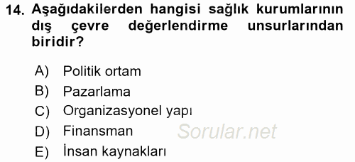 Sağlık Hizmetleri Pazarlaması 2017 - 2018 Ara Sınavı 14.Soru