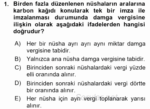 Damga Vergisi Ve Harçlar Bilgisi 2016 - 2017 3 Ders Sınavı 1.Soru Damga Vergisi Ve Harçlar Bilgisi 2016 - 2017 3 Ders Sınavı 1.Soru