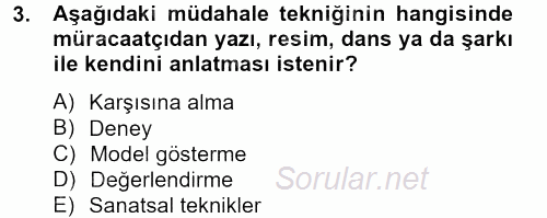 Sosyal Hizmet Uygulamaları 2013 - 2014 Tek Ders Sınavı 3.Soru