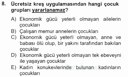 Sosyal Hizmet Uygulamaları 2013 - 2014 Tek Ders Sınavı 8.Soru