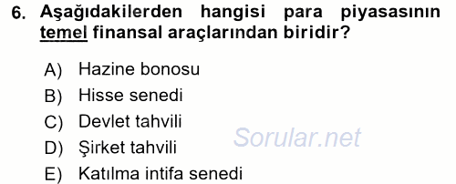 Finansal Yönetim 1 2015 - 2016 Tek Ders Sınavı 6.Soru