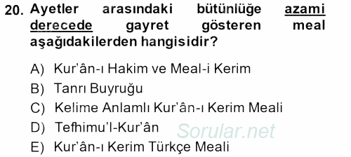 Tefsir Tarihi ve Usulü 2013 - 2014 Dönem Sonu Sınavı 20.Soru