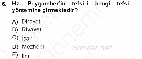 Tefsir Tarihi ve Usulü 2013 - 2014 Dönem Sonu Sınavı 6.Soru