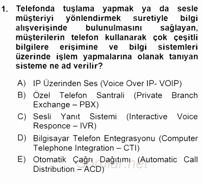 Çağrı Merkezi Yönetimi 1 2015 - 2016 Ara Sınavı 1.Soru