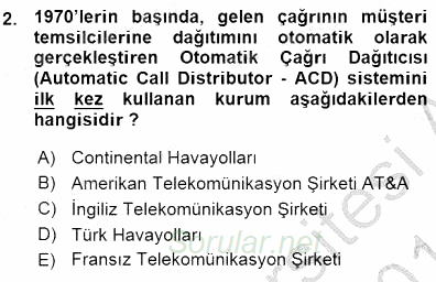 Çağrı Merkezi Yönetimi 1 2015 - 2016 Ara Sınavı 2.Soru