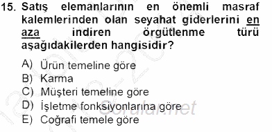 Satış Yönetimi 2013 - 2014 Tek Ders Sınavı 15.Soru