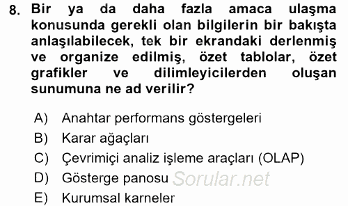 İşletme Analitiği 2017 - 2018 Ara Sınavı 8.Soru
