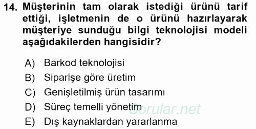 E-İş Süreçleri 2017 - 2018 Ara Sınavı 14.Soru