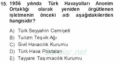 Seyahat Acentacılığı ve Tur Operatörlüğü 2014 - 2015 Dönem Sonu Sınavı 15.Soru