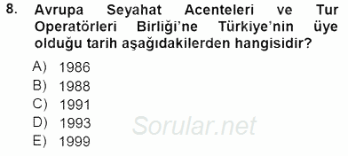 Seyahat Acentacılığı ve Tur Operatörlüğü 2014 - 2015 Dönem Sonu Sınavı 8.Soru