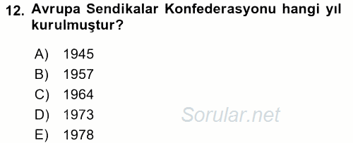 Sendikacılık 2016 - 2017 Dönem Sonu Sınavı 12.Soru