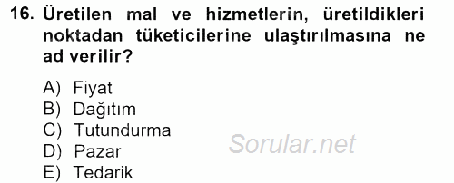 Sağlık Hizmetleri Pazarlaması 2013 - 2014 Tek Ders Sınavı 16.Soru