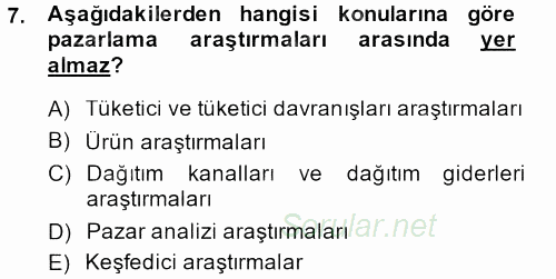 Sağlık Hizmetleri Pazarlaması 2013 - 2014 Tek Ders Sınavı 7.Soru