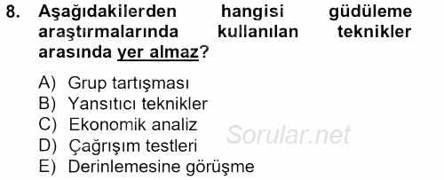 Sağlık Hizmetleri Pazarlaması 2013 - 2014 Tek Ders Sınavı 8.Soru