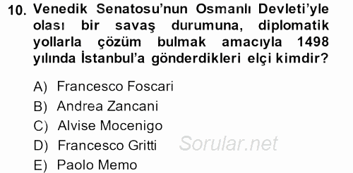 Osmanlı Tarihi (1299-1566) 2013 - 2014 Dönem Sonu Sınavı 10.Soru