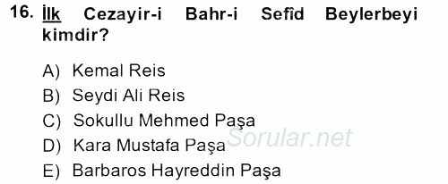 Osmanlı Tarihi (1299-1566) 2013 - 2014 Dönem Sonu Sınavı 16.Soru