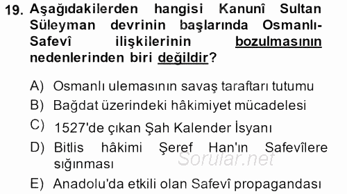 Osmanlı Tarihi (1299-1566) 2013 - 2014 Dönem Sonu Sınavı 19.Soru