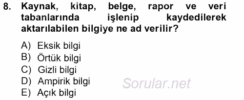 Yeni Teknolojiler ve Çalışma Hayatı 2014 - 2015 Tek Ders Sınavı 8.Soru