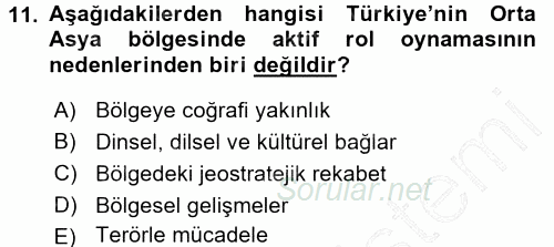 Orta Asya ve Kafkaslarda Siyaset 2015 - 2016 Dönem Sonu Sınavı 11.Soru