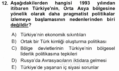 Orta Asya ve Kafkaslarda Siyaset 2015 - 2016 Dönem Sonu Sınavı 12.Soru