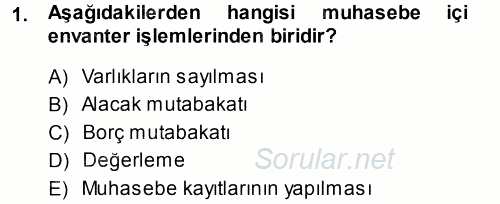 Muhasebe Uygulamaları 2013 - 2014 Ara Sınavı 1.Soru