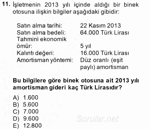 Muhasebe Uygulamaları 2013 - 2014 Ara Sınavı 11.Soru