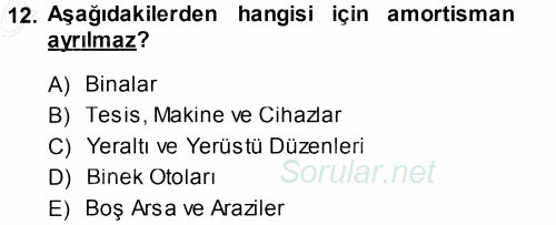 Muhasebe Uygulamaları 2013 - 2014 Ara Sınavı 12.Soru