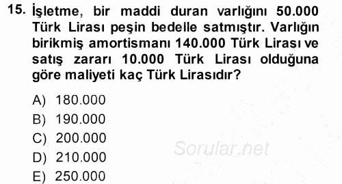 Muhasebe Uygulamaları 2013 - 2014 Ara Sınavı 15.Soru
