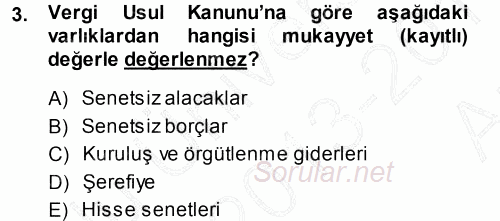 Muhasebe Uygulamaları 2013 - 2014 Ara Sınavı 3.Soru