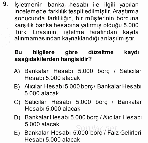 Muhasebe Uygulamaları 2013 - 2014 Ara Sınavı 9.Soru