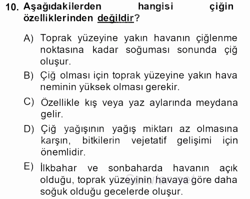 Tarımsal Meteoroloji 2013 - 2014 Dönem Sonu Sınavı 10.Soru