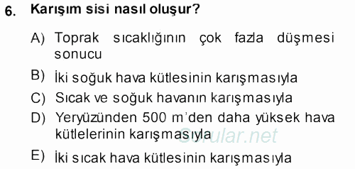 Tarımsal Meteoroloji 2013 - 2014 Dönem Sonu Sınavı 6.Soru