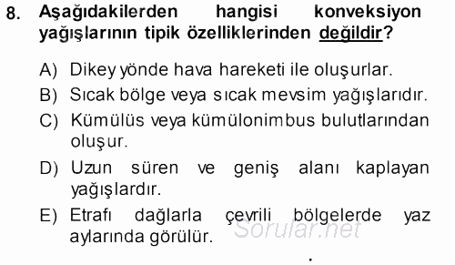 Tarımsal Meteoroloji 2013 - 2014 Dönem Sonu Sınavı 8.Soru