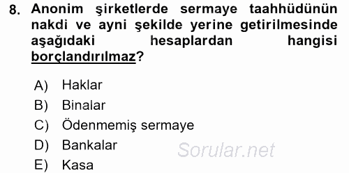 Şirketler Muhasebesi 2017 - 2018 3 Ders Sınavı 8.Soru