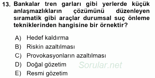 Suç Önleme Modelleri 2017 - 2018 3 Ders Sınavı 13.Soru