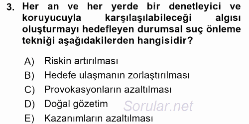 Suç Önleme Modelleri 2017 - 2018 3 Ders Sınavı 3.Soru