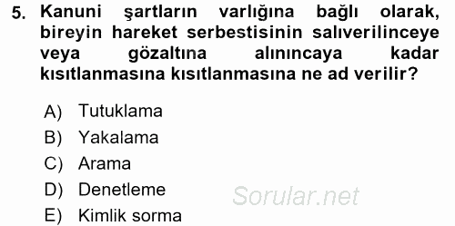 Suç Önleme Modelleri 2017 - 2018 3 Ders Sınavı 5.Soru