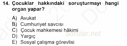 Sosyal Hizmet Mevzuatı 2012 - 2013 Dönem Sonu Sınavı 14.Soru